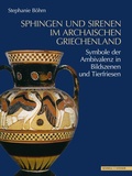 Cover: Sphingen und Sirenen im archaischen Griechenland - Schnell & Steiner