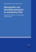 Cover: Ethnografien und Interaktionsanalysen im schulischen Feld - Narr Francke Attempto