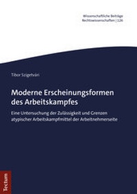 Abbildung von: Moderne Erscheinungsformen des Arbeitskampfes - Tectum Wissenschaftsverlag