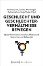 Cover: Geschlecht und Geschlechterverhältnisse bewegen - transcript