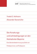 Cover: Die Forschungs- und Lehrbedingungen an den Hochschulen Bayerns - Bayerisches Staatsinst. f. Hochschulforsch.
