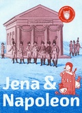 Cover: Jena & Napoleon - St&auml;dtische Museen Jena