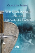 Cover: Der Normanne und die belagerte Stadt - Burgenwelt Verlag
