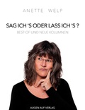 Cover: Sag ich's oder lass ich's? - Augen Auf Verlag