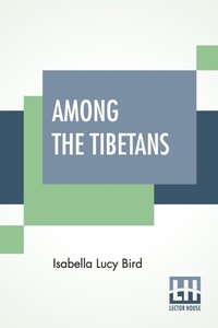 Abbildung von: Among The Tibetans - Lector House