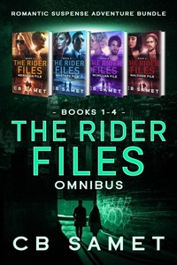 Enlarge image Cover: The Rider Files Omnibus (Romantic Suspense Adventure Bundle) - CB Samet