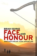 Cover: Face and Honour (Dream Team Adventures, #2) - Brian George