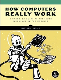 Abbildung von: How Computers Really Work - No Starch Press