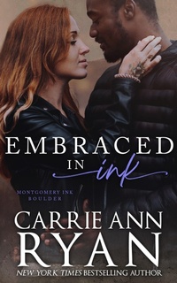 Enlarge image Cover: Embraced in Ink (Montgomery Ink: Boulder, #3) - Carrie Ann Ryan