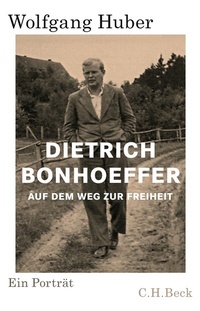 Abbildung von: Dietrich Bonhoeffer - C.H.BECK