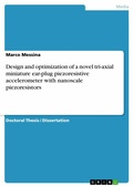 Cover: Design and optimization of a novel tri-axial miniature ear-plug piezoresistive accelerometer with nanoscale piezoresistors - GRIN Verlag