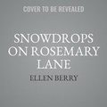 Cover: Snowdrops on Rosemary Lane - HarperCollins