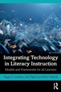 Cover: Integrating Technology in Literacy Instruction - Routledge
