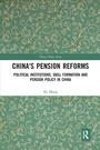 Cover: China's Pension Reforms - Routledge