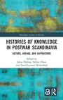 Cover: Histories of Knowledge in Postwar Scandinavia - Routledge