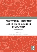 Cover: Professional Judgement and Decision Making in Social Work - Routledge