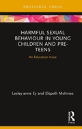 Cover: Harmful Sexual Behaviour in Young Children and Pre-Teens - Routledge
