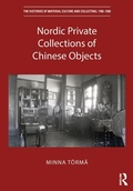 Cover: Nordic Private Collections of Chinese Objects - Routledge