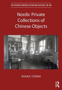 Abbildung von: Nordic Private Collections of Chinese Objects - Routledge