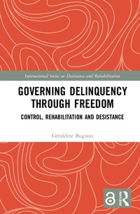 Bild: Governing Delinquency Through Freedom - Routledge