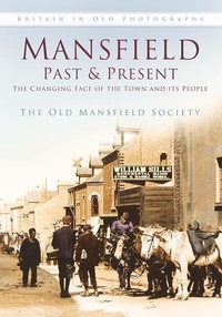 Abbildung von: Mansfield Past and Present - The History Press Ltd