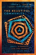 Cover: The Beautiful Community - Unity, Diversity, and the Church at Its Best - Inter-Varsity Press,US