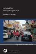 Cover: Indonesia: History, Heritage, Culture - Association for Asian Studies