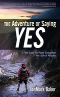 Cover: The Adventure of Saying YES - Supernatural Truth Productions