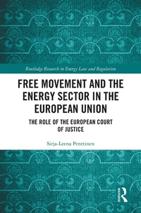 Enlarge image Cover: Free Movement and the Energy Sector in the European Union - Routledge