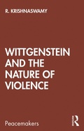 Cover: Wittgenstein and the Nature of Violence - Routledge India