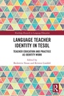 Cover: Language Teacher Identity in TESOL - Routledge