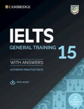 Cover: IELTS 15 General Training Student's Book with Answers with Audio with Resource Bank - Cambridge English