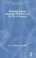 Cover: Assessing English Language Proficiency in U.S. K-12 Schools - Routledge