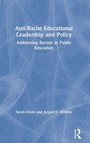 Cover: Anti-Racist Educational Leadership and Policy - Routledge
