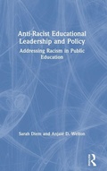 Cover: Anti-Racist Educational Leadership and Policy - Routledge