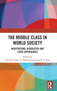 Enlarge image Cover: The Middle Class in World Society - Routledge India