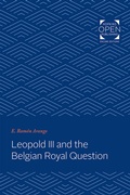 Cover: Leopold III and the Belgian Royal Question - Johns Hopkins University Press