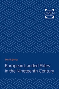 Enlarge image Cover: European Landed Elites in the Nineteenth Century - Johns Hopkins University Press