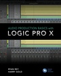 Cover: Audio Production Basics with Logic Pro X - Rowman & Littlefield Publishers