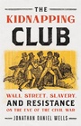 Cover: The Kidnapping Club - PublicAffairs,U.S.