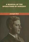 Cover: A Manual of the Operations of Surgery - Bibliotech Press