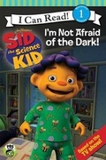 Cover: Sid the Science Kid: I'm Not Afraid of the Dark! - HarperTorch