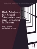 Cover: Risk Markers for Sexual Victimization and Predation in Prison - Routledge