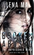 Cover: Broken & Abused - Lena Ma