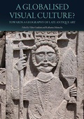 Cover: A Globalised Visual Culture? - Oxbow Books