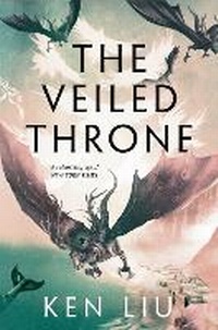 Enlarge image Cover: The Veiled Throne - Head of Zeus -- an AdAstra Book