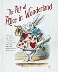 Cover: The Art of Alice in Wonderland - Flame Tree Publishing