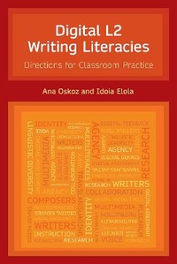 Enlarge image Cover: Digital L2 Writing Literacies - Equinox Publishing Ltd