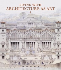Enlarge image Cover: Living with Architecture as Art - Ad Ilissum