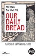 Cover: Our Daily Bread - Istros Books